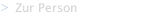 Zur Person